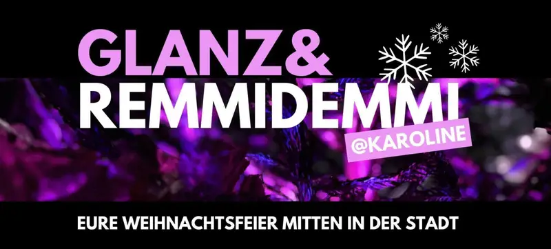Foto 1 von GLANZ & REMMIDEMMI - Eure Weihnachtsfeier mitten in der Stadt